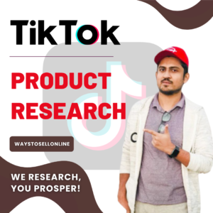 TikTok Product Research Service - Ways To Sell Online: